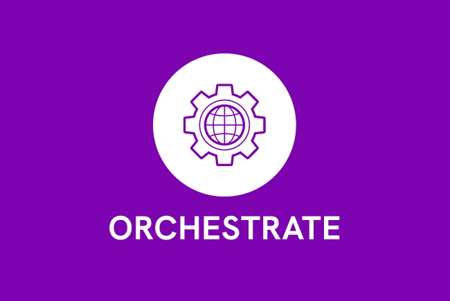 Orchestrate